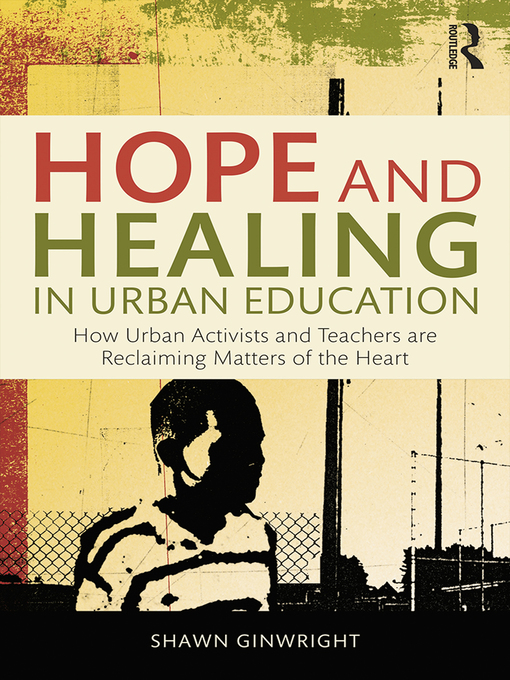 Title details for Hope and Healing in Urban Education by Shawn Ginwright - Wait list